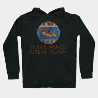 Ancient Minoan Civilization History - Make Minos Great Again Hoodie